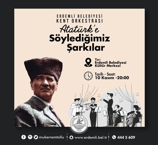 Erdemli Belediyesi Kent Orkestrası Atatürk’e Söylediğimiz Şarkılar 